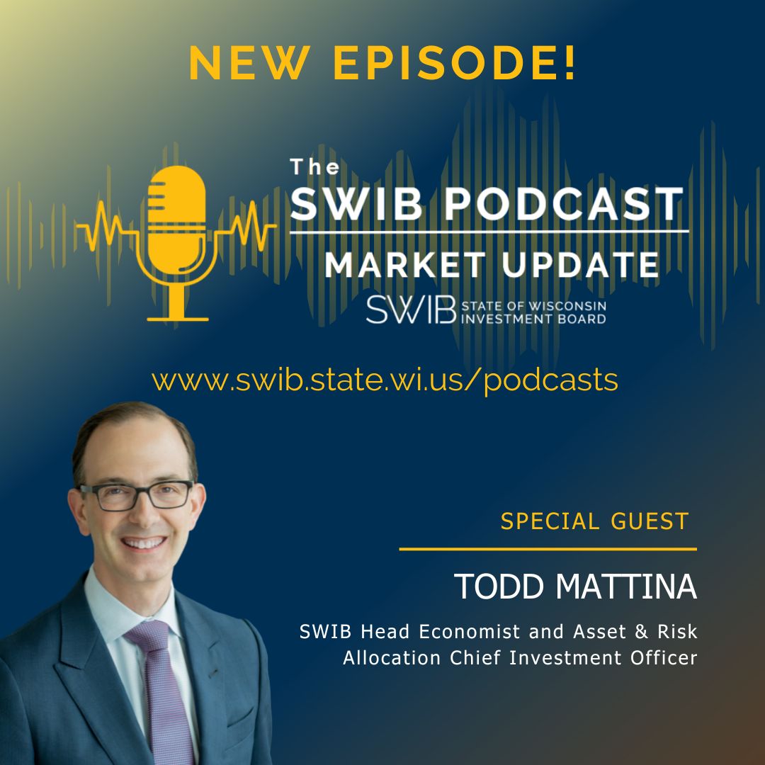 Q1 Market Update Podcast Features SWIB Head Economist Todd Mattina